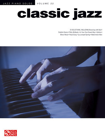 Classic Jazz: Jazz Piano Solos Series Volume 22