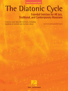 The Diatonic Cycle: Essential Exercises for All Jazz, Traditional and Contemporary Musicians