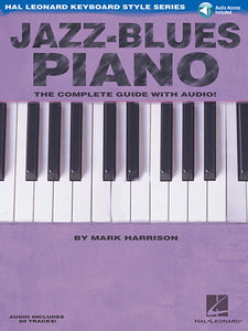 Jazz-Blues Piano: The Complete Guide with Audio