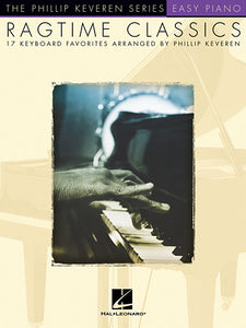 Ragtime Classics: Arranged by Phillip Keveren