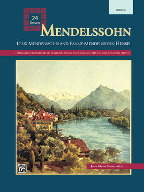 Mendelssohn -- 24 Songs for Medium Voice