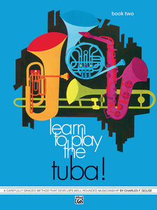 Learn to Play Tuba! Book 2