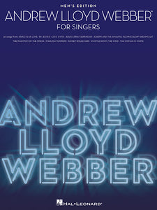 Andrew Lloyd Webber for Singers Men's Edition