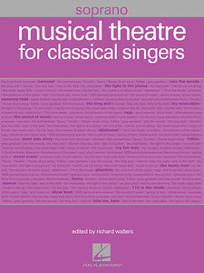 Musical Theatre for Classical Singers for Soprano