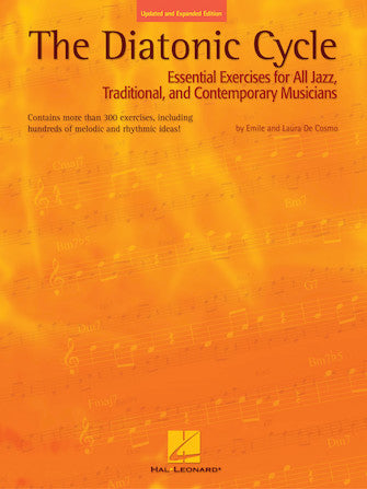 The Diatonic Cycle: Essential Exercises for All Jazz, Traditional and Contemporary Musicians