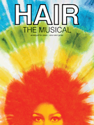 Hair: The Musical for Piano / Vocal [product type] Luscombe Music - Luscombe Music 