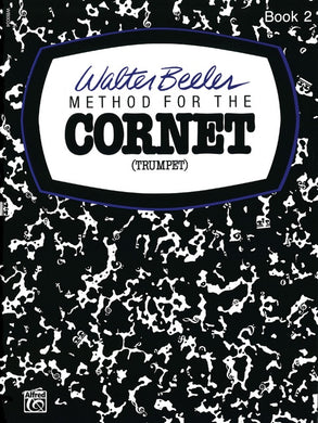 Walter Beeler Method for Cornet (Trumpet) Book 2