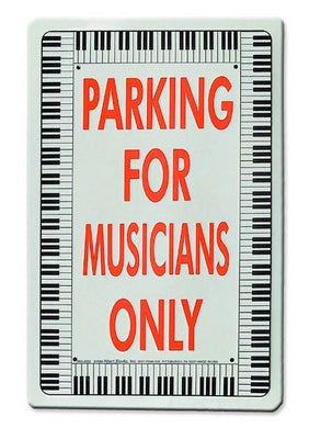 Parking for Musicians Only Sign [product type] Luscombe Music - Luscombe Music 